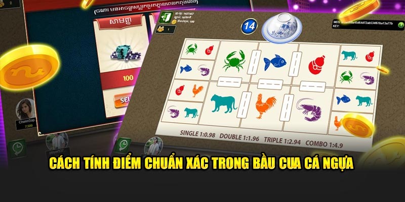 Cách tính điểm chuẩn xác trong bầu cua cá ngựa