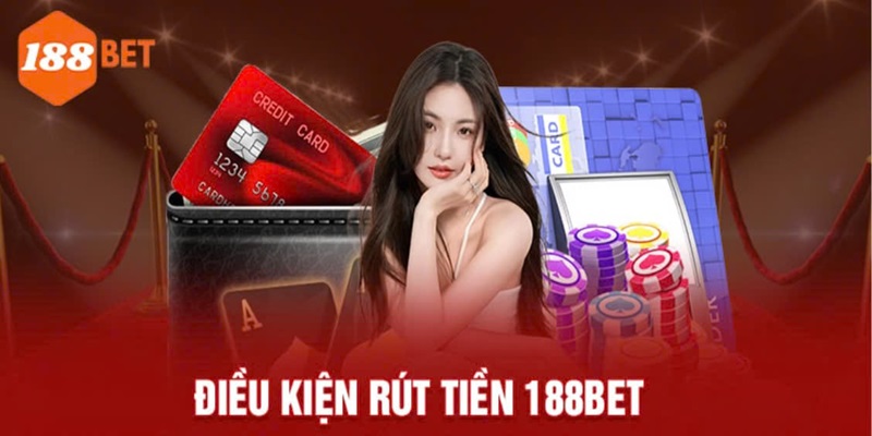 Điều kiện khi đổi thưởng tại 188bet