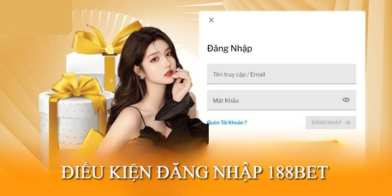 Đáp ứng đủ điều kiện để đảm bảo đăng nhập 188BET thành công